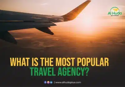 What Is the Most Popular Travel Agency Blog, Al Huda Plus